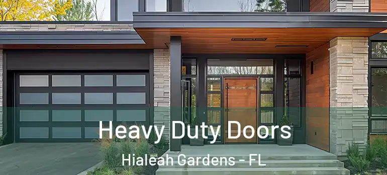  Heavy Duty Doors Hialeah Gardens - FL
