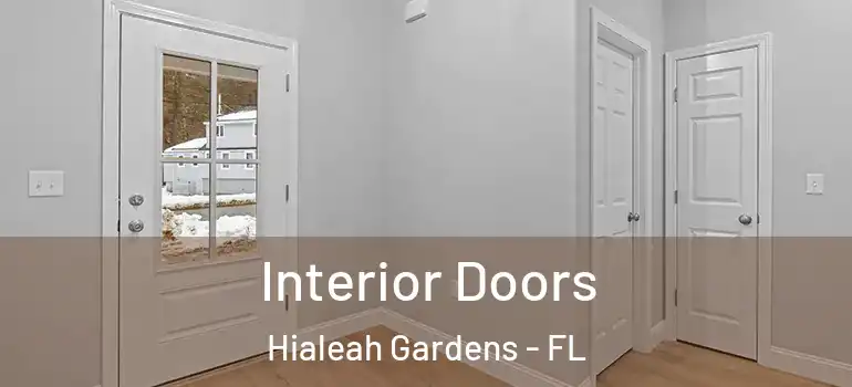  Interior Doors Hialeah Gardens - FL