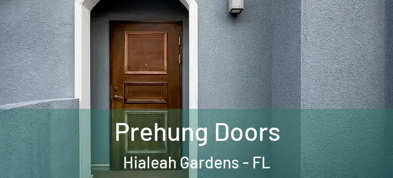  Prehung Doors Hialeah Gardens - FL