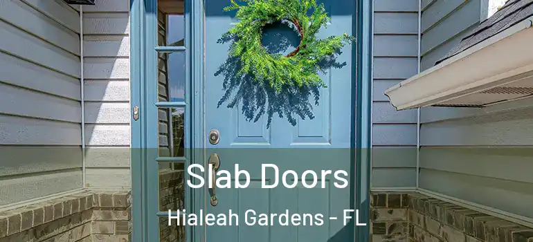  Slab Doors Hialeah Gardens - FL