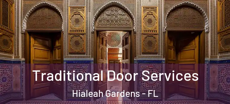  Traditional Door Services Hialeah Gardens - FL