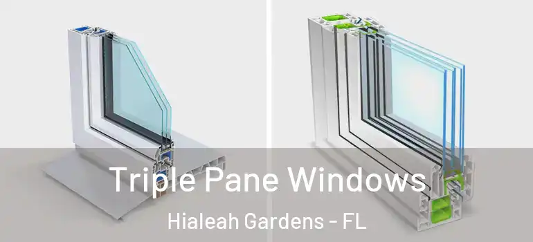  Triple Pane Windows Hialeah Gardens - FL